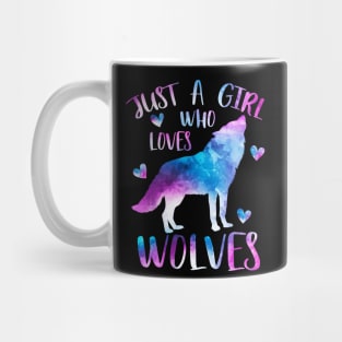 Just a girl who loves wolves Mug